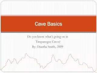 Cave Basics
