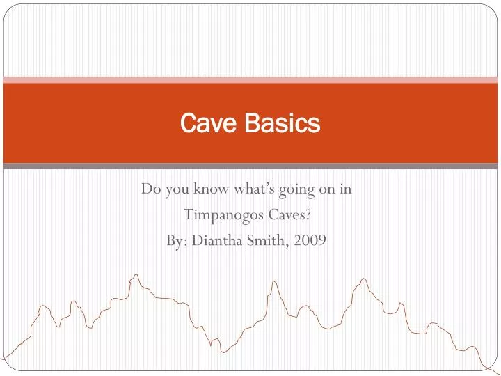 cave basics