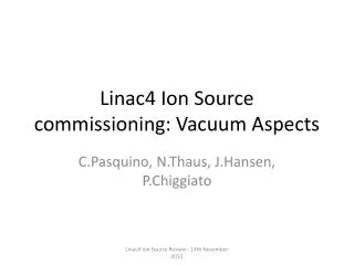 Linac4 Ion Source commissioning: Vacuum Aspects