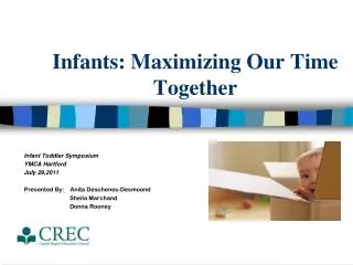 Infants: Maximizing Our Time Together