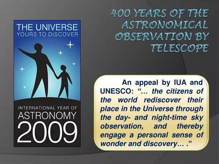 400 years of the astronomical observation by telescope