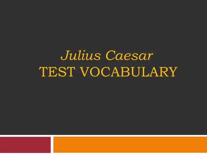 julius c aesar test vocabulary