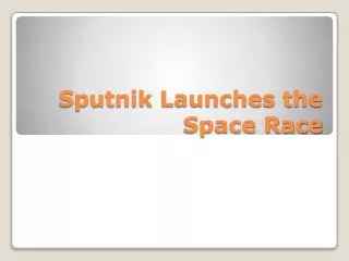 Sputnik Launches the Space Race