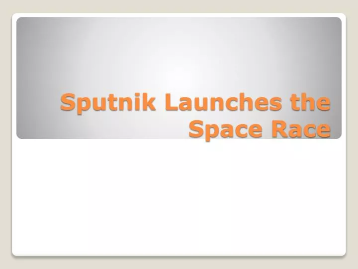 sputnik launches the space race