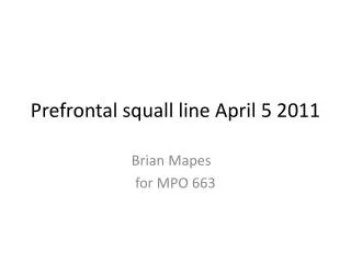 Prefrontal squall line April 5 2011