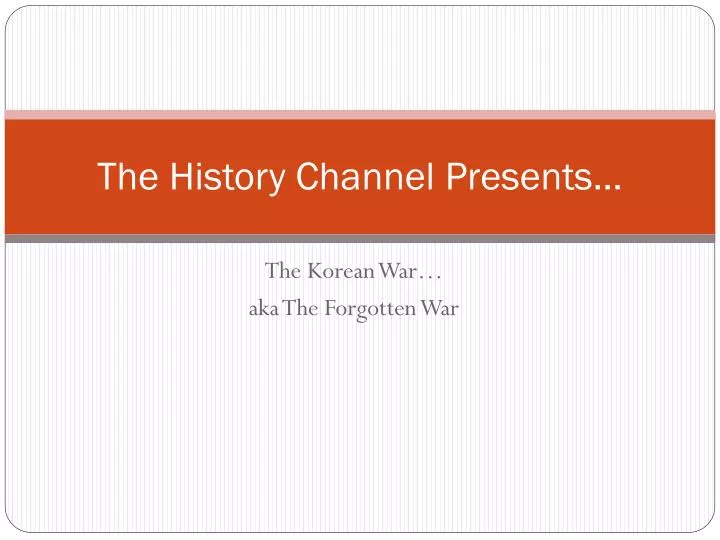 the history channel presents