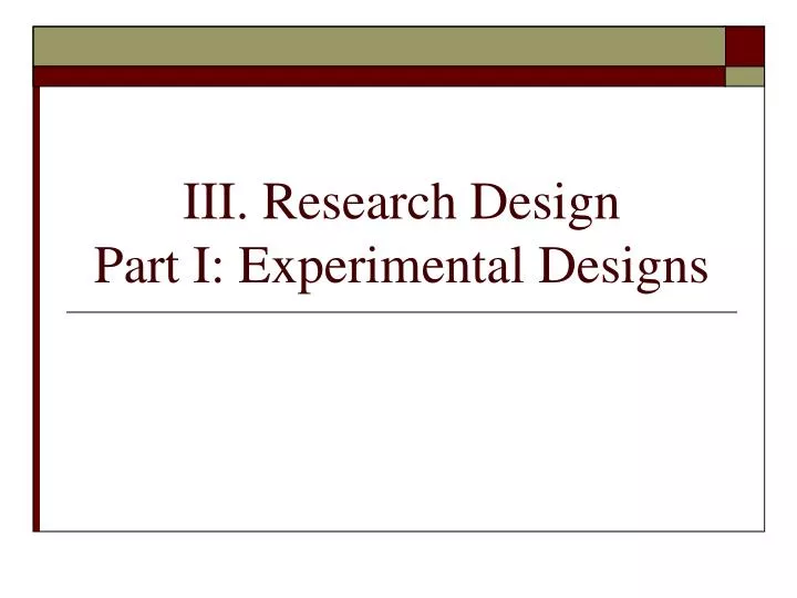 iii research design part i experimental designs