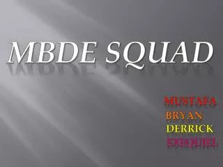 MBDE Squad
