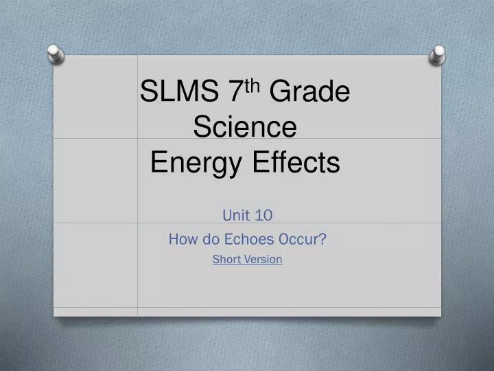 slms 7 th grade science energy effects