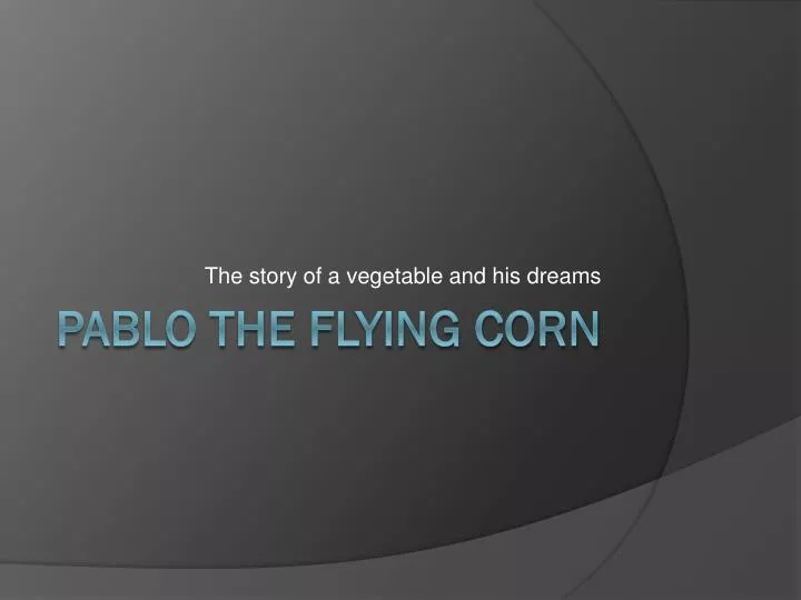 the story of a vegetable and his dreams