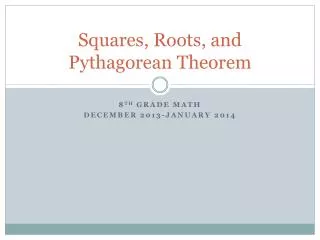Squares, Roots, and Pythagorean Theorem