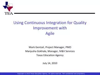 Using Continuous Integration for Quality Improvement with Agile