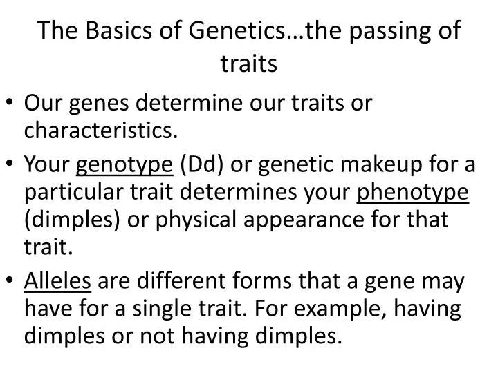 the basics of genetics the passing of traits