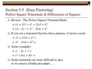 Section 5.5 (Easy Factoring) Perfect Square Trinomials &amp; Differences of Squares