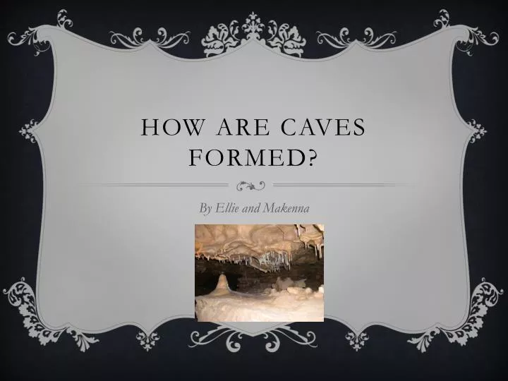 how are caves formed