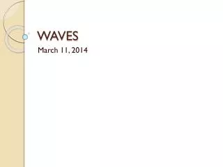 WAVES