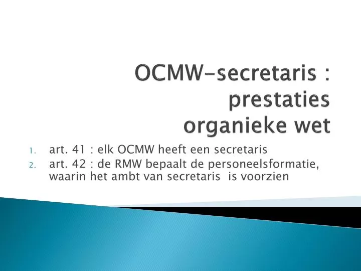 ocmw secretaris prestaties organieke wet