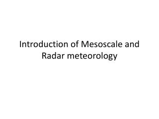 Introduction of Mesoscale and Radar meteorology