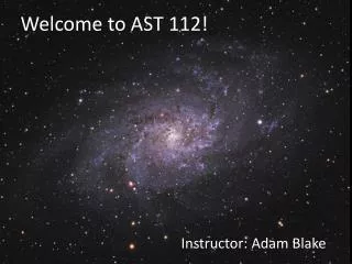 Welcome to AST 112!