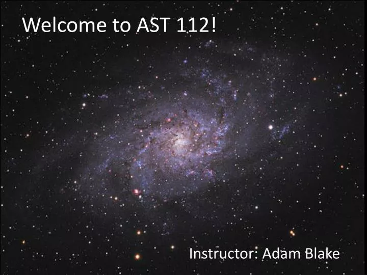 welcome to ast 112