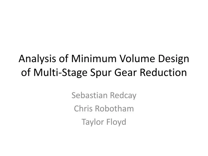analysis of minimum volume design of multi stage spur gear reduction