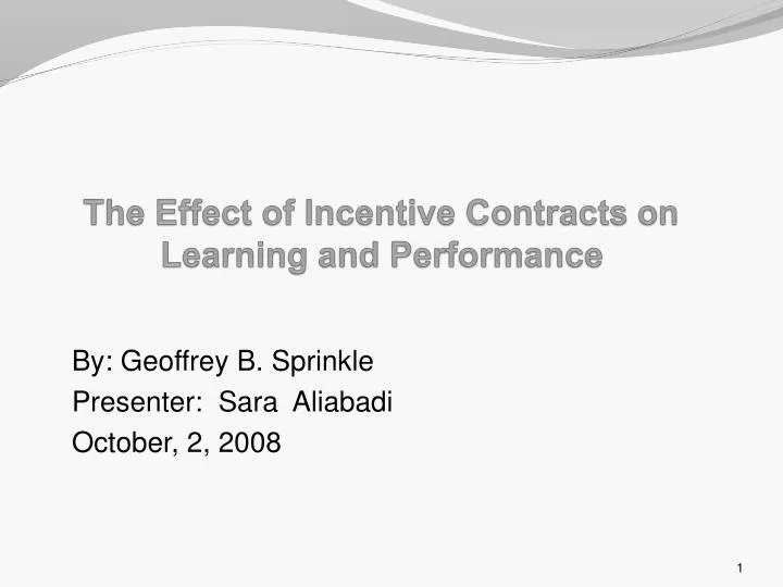 the effect of incentive contracts on learning and performance