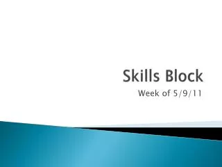 Skills Block