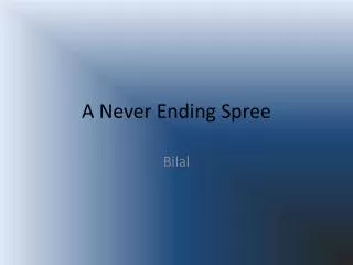 A Never Ending Spree