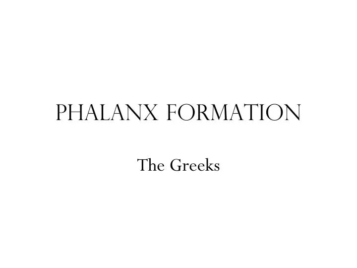 phalanx formation