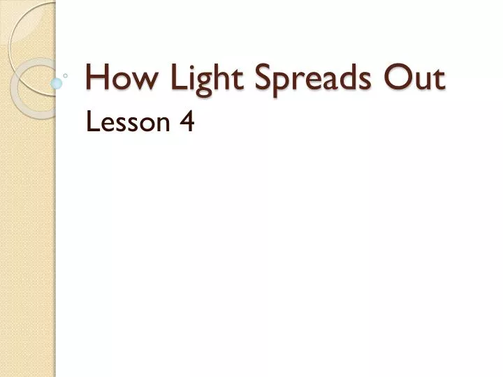 how light spreads out