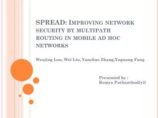 SPREAD: Improving network security by multipath routing in mobile ad hoc networks