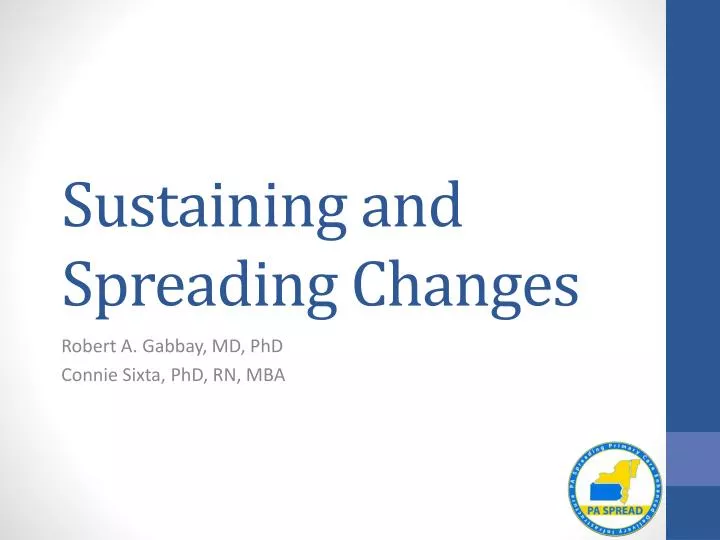 sustaining and spreading changes