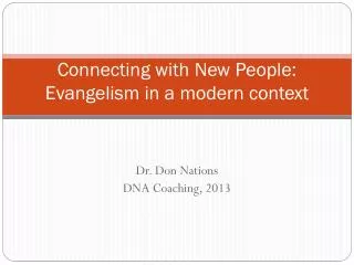 Connecting with New People: Evangelism in a modern context
