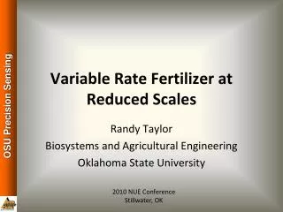 Variable Rate Fertilizer at Reduced Scales