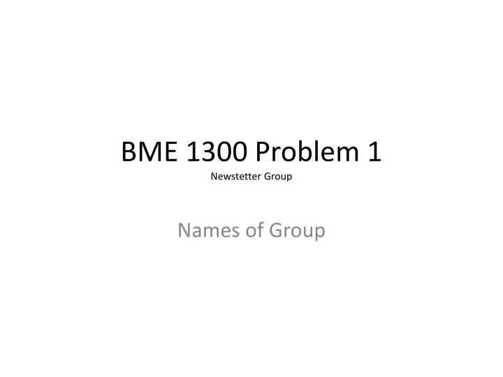 bme 1300 problem 1 newstetter group