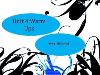 Unit 4 Warm Ups