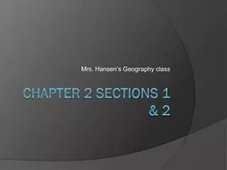 Chapter 2 Sections 1 &amp; 2