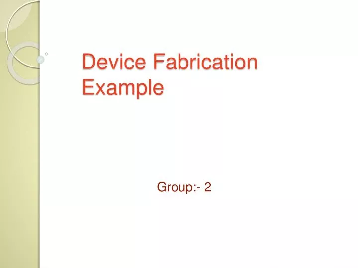 device fabrication example