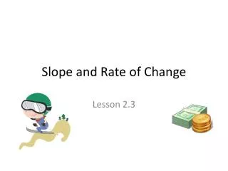 Slope and Rate of Change