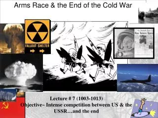 Arms Race &amp; the End of the Cold War