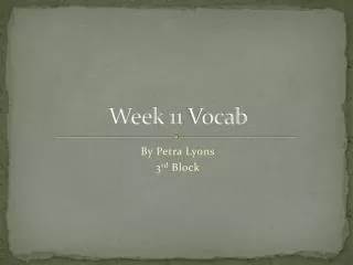 Week 11 Vocab