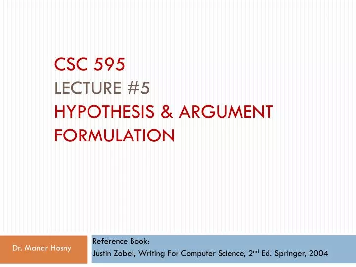 csc 595 lecture 5 hypothesis argument formulation