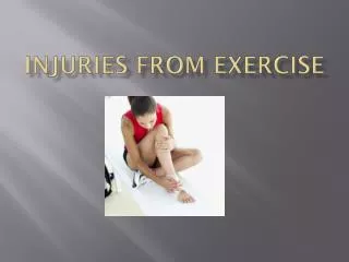 INJURIES FROM EXERCISE