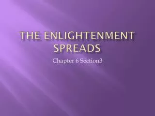 The Enlightenment spreads