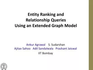 Entity Ranking and Relationship Queries Using an Extended Graph Model