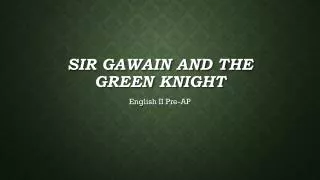 Sir Gawain and the Green Knight