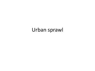 Urban sprawl