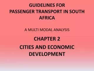 GUIDELINES FOR PASSENGER TRANSPORT IN SOUTH AFRICA A MULTI MODAL ANALYSIS