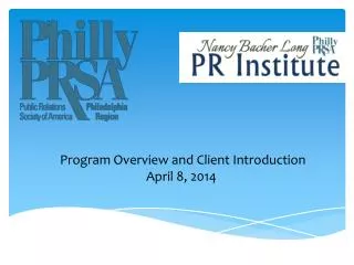 Program Overview and Client Introduction April 8, 2014