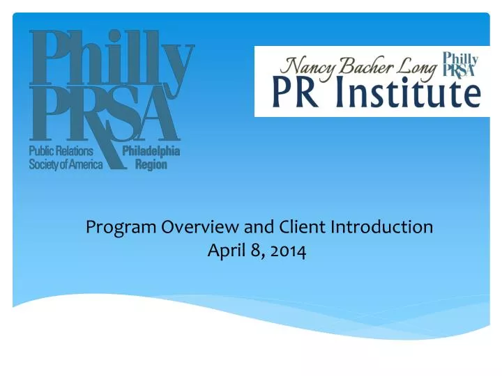 program overview and client introduction april 8 2014